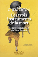 Trois instruments de la mort (Les)